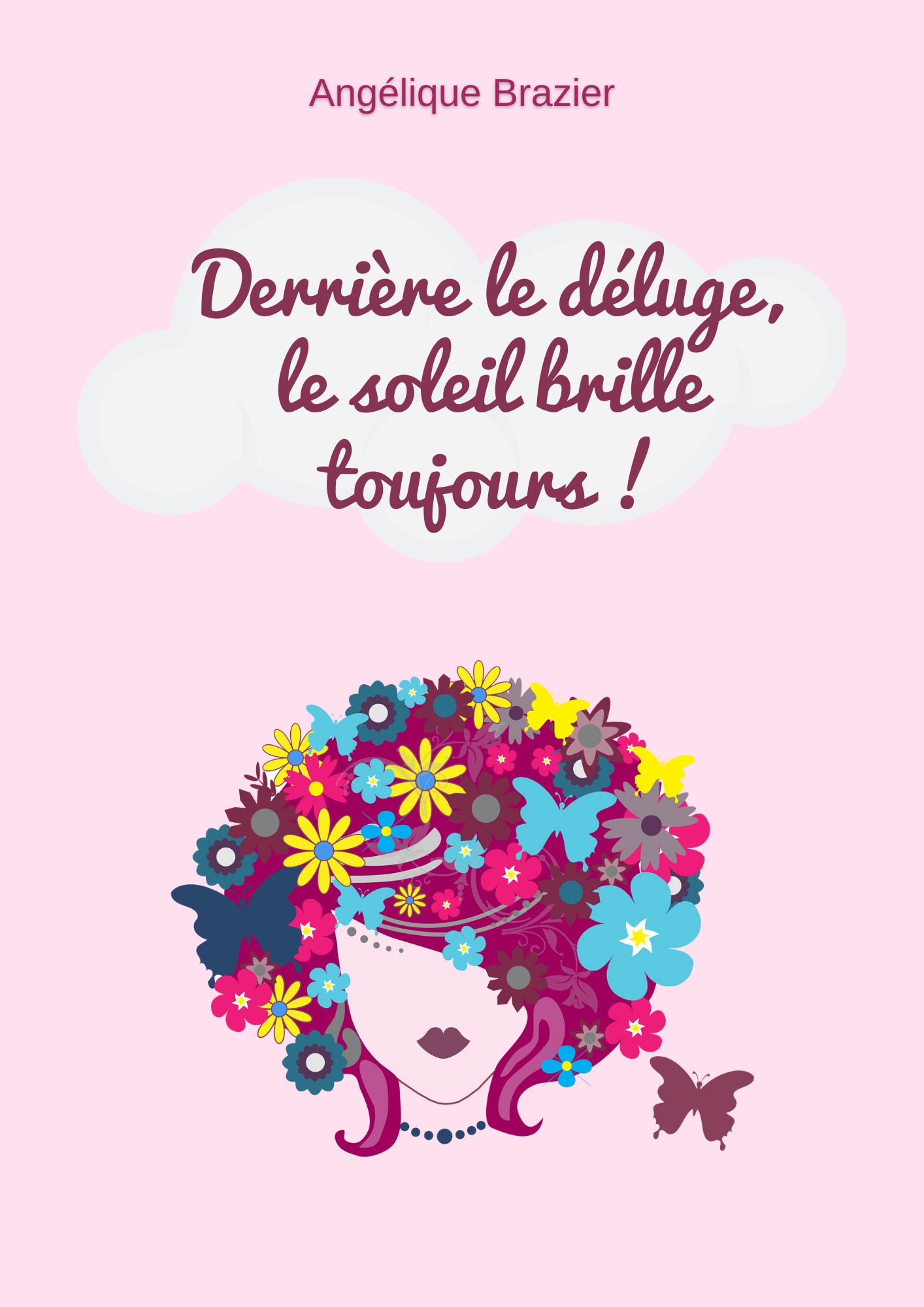 Derrière le déluge, le soleil brille toujours !